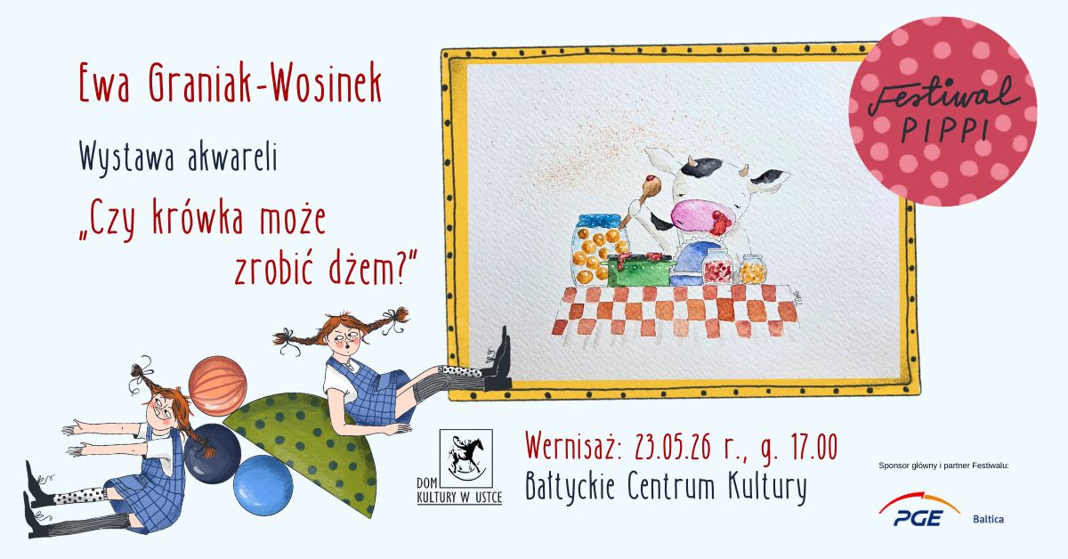 W lewym dolnym rogu dwie postaci rudowłosej Pippi w niebieskich sukienkach oraz kolorowe elementy graficzne. Na środku ilustracja akwarelowa z krówką. W prawym górnym rogu czerwone koło z jaśniejszymi kropkami i napisem Festiwal Pippi