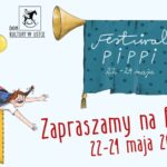 Kolorowe postacie dziewczynki w rudych warkoczach - Pippi - na zjeżdżalni i dmuchająca w trąbkę z proporcem festiwalu. Poniżej czerwony napis z informacją o festiwalu - 22-24 maja 2026.