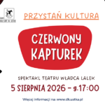 po bokach czerwone teatralne kurtyny. Z lewej wychodzi wilk, z prawej - ręka z koszyczkiem. Po środku czerwony kształt i napis czerwony kapturek