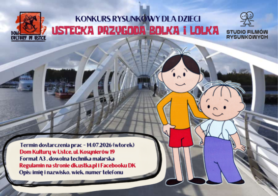 KONKURS PLASTYCZNY DLA DZIECI – USTECKA PRZYGODA BOLKA I LOLKA