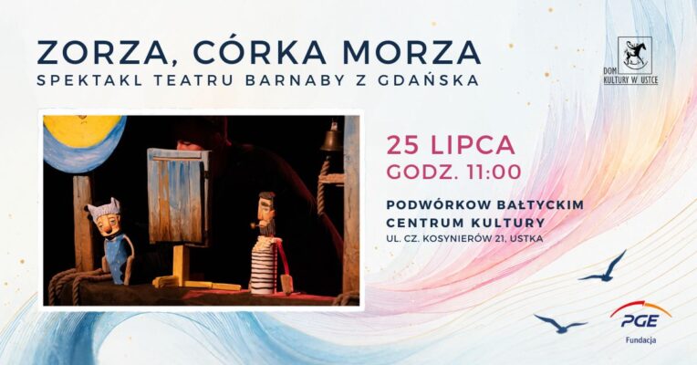 Zorza, córka morza – spektakl Teatru Barnaby