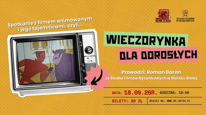 Wieczorynka dla dorosłych, czyli spotkanie z filmem animowanym i jego tajemnicami